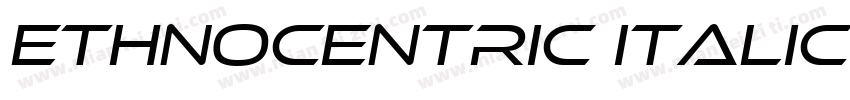 Ethnocentric Italic字体转换